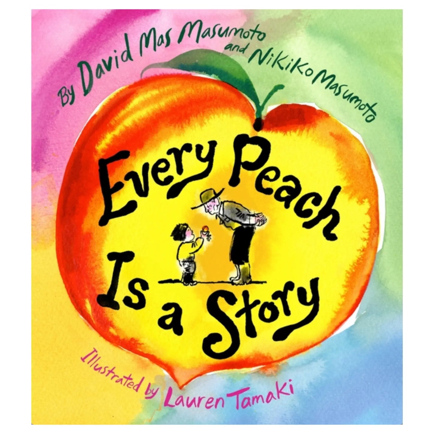 Book cover of 'Every Peach Is a Story' with a colorful peach illustration and text.