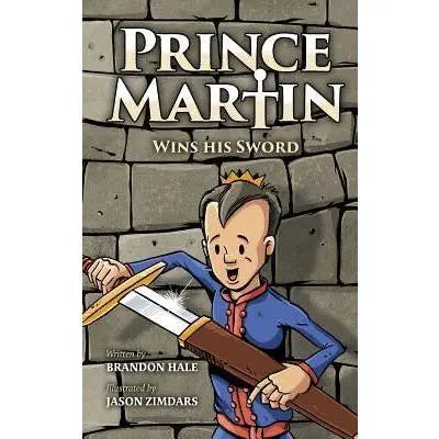 Prince Martin Wins His Sword, Book # 1
