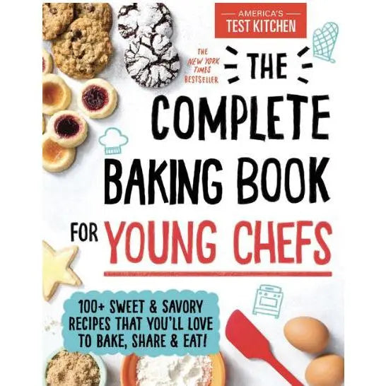 The Complete Baking Book For Young Chefs