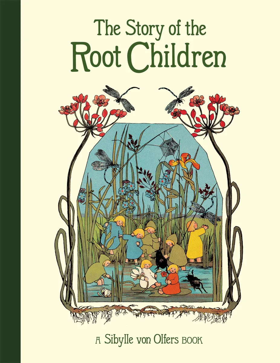 The Story of the Root Children by Sibylle von Olfers