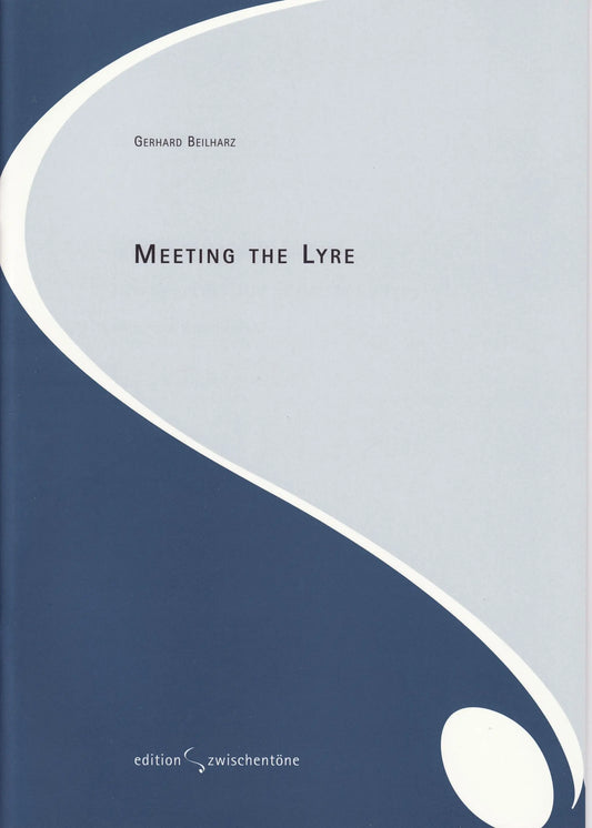 Meeting the Lyre Music Book by Gerhard Beilharz