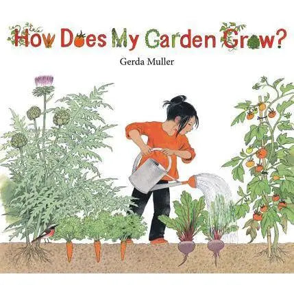 How Does My Garden Grow? | Gerda Muller