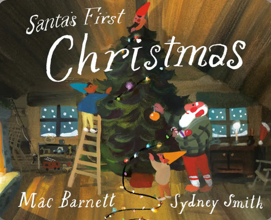 Santa’s First Christmas Mac Barnett