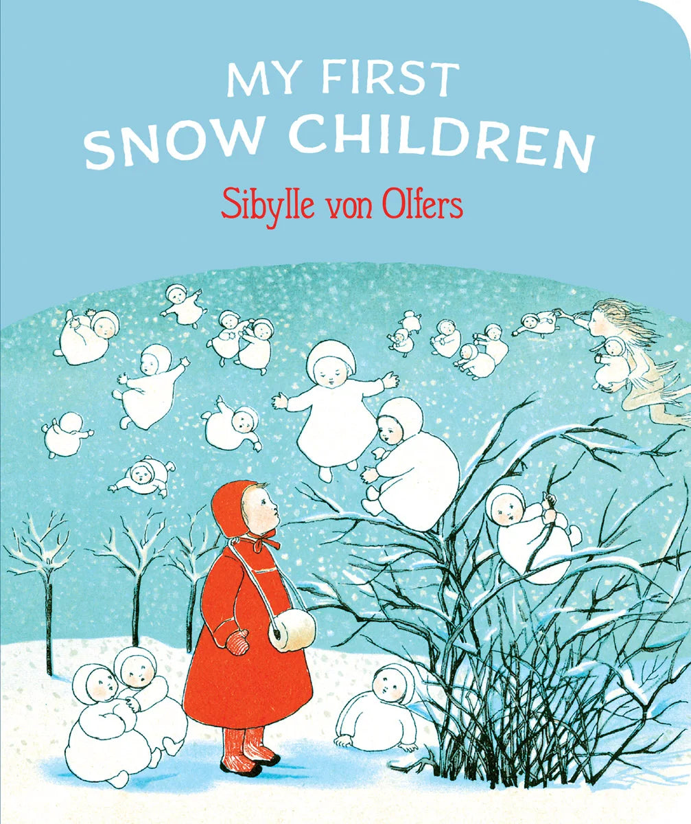My First Snow Children by  Sibylle von Olfers - Alder & Alouette