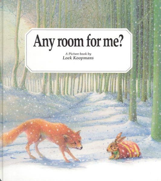 Any Room for Me? Picture Book by Loek Koopmans
