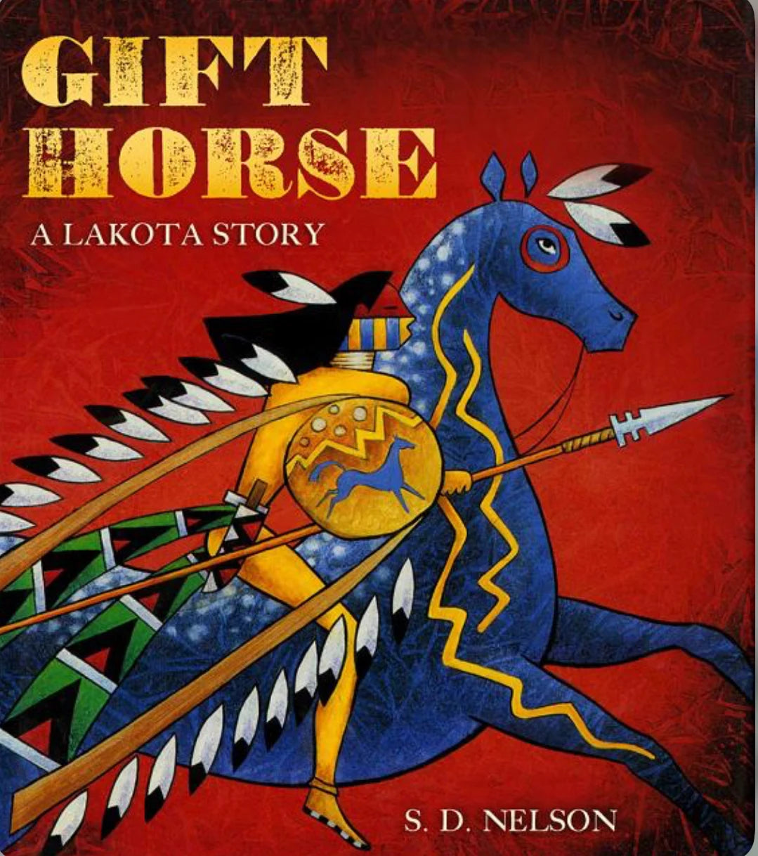 Lakota Culture - Gift horse: A Lakota Story by SD Nelson - Alder & Alouette