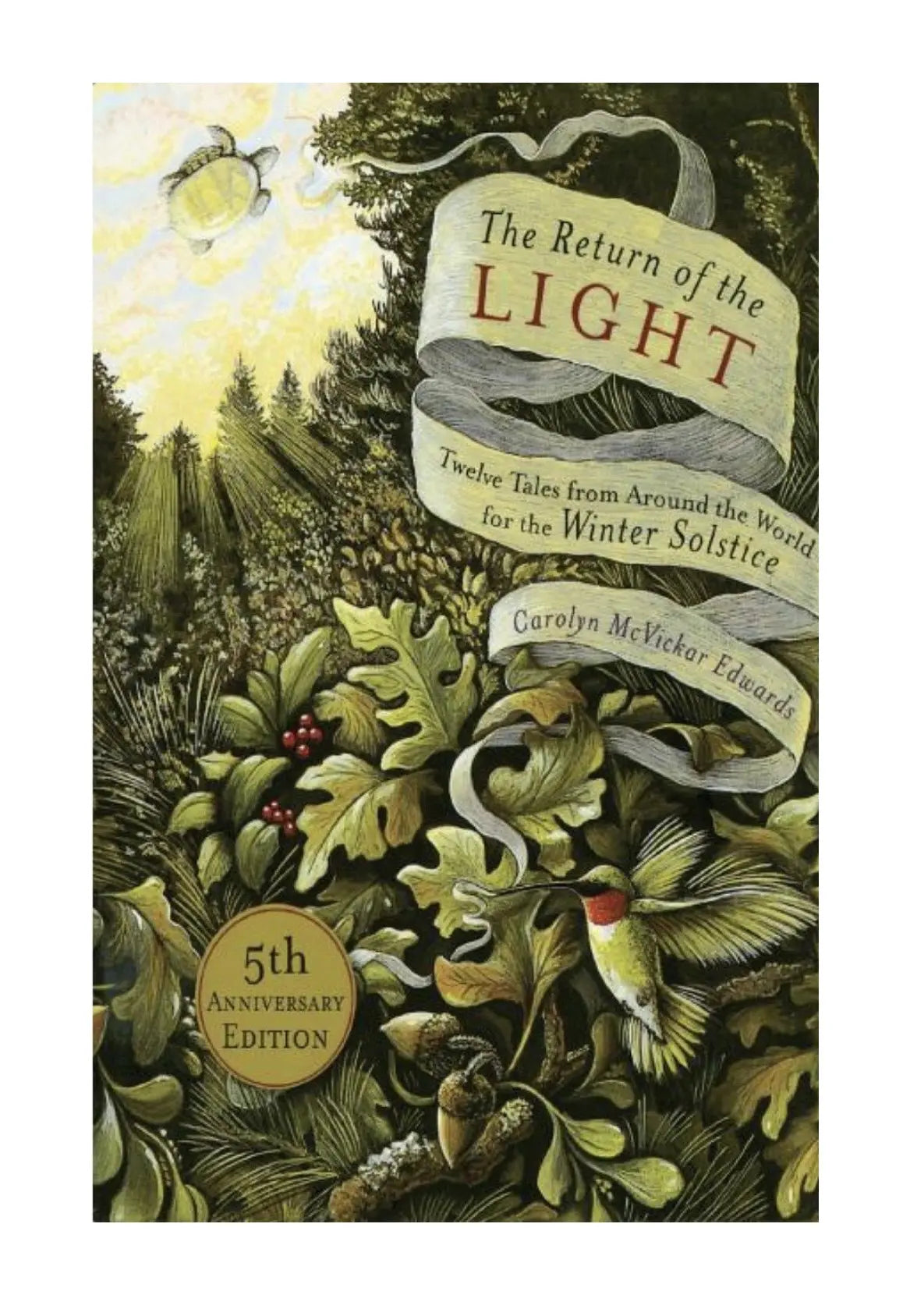 The Return of the Light: Twelve Tales From Around the World for the Winter Solstice