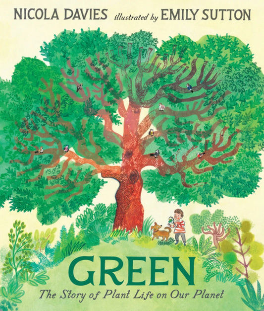 Green The Story of Plant Life on Our Planet - Picture Book Science for Kids - Alder & Alouette