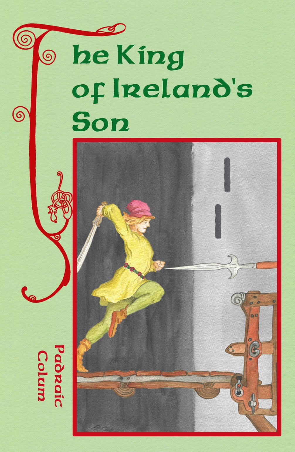 The King of Ireland’s Son by Padraic Colum and updated by Reg Down - Alder & Alouette