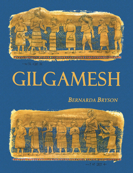 Gilgamesh for Kids by Bernarda Bryson and Reg Down - Alder & Alouette