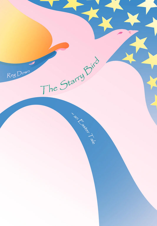 The Starry Bird, A Fun Easter Tale for Kids - Alder & Alouette