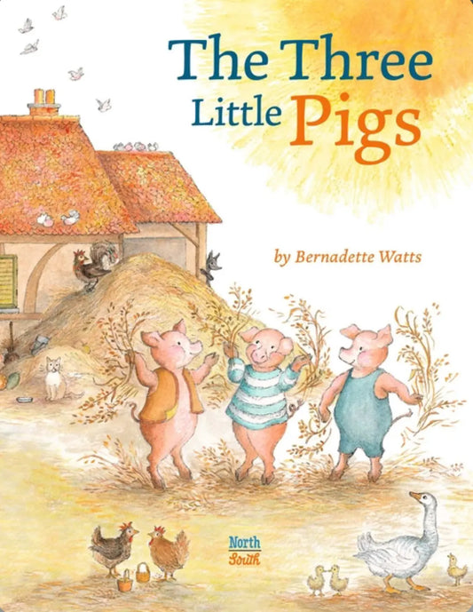 The Three Little Pigs by Bernadette Watts