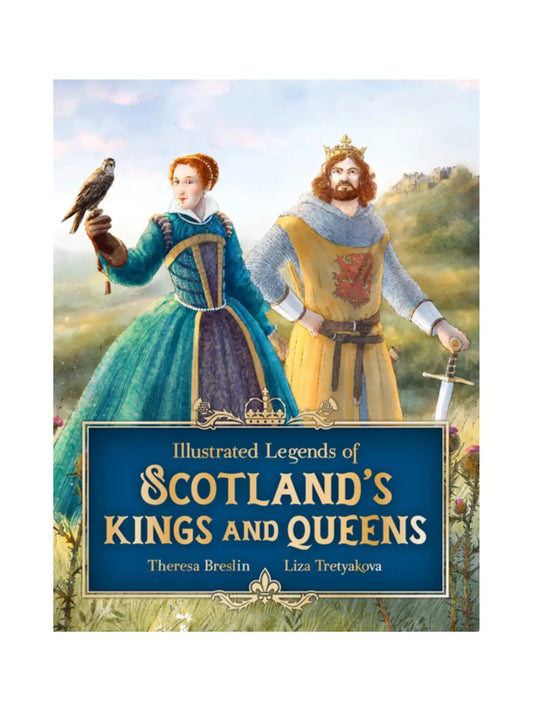 Illustrated Legends of Scotland’s Kings and Queens - Alder & Alouette