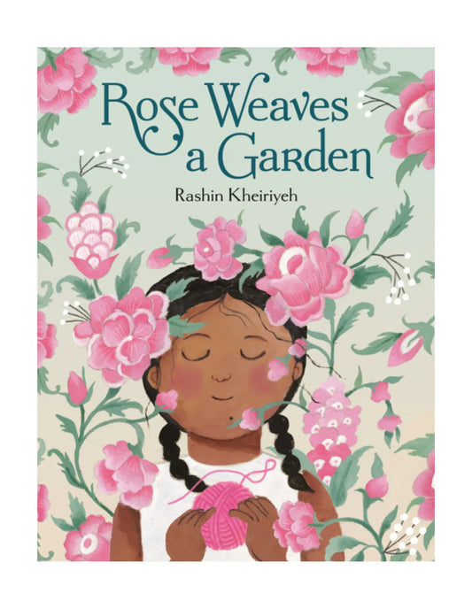 Rose Weaves a Garden - children’s book about weaving