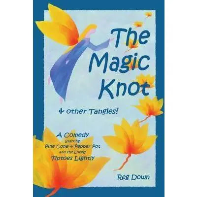 The Magic Knot & Other Tangles! Tiptoes Lightly - Alder & Alouette