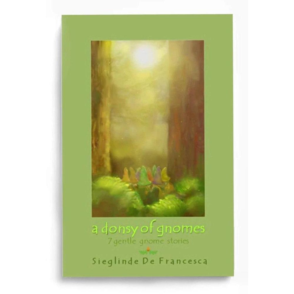 A Donsy of Gnomes, Seven Gentle Gnome Stories - Alder & Alouette