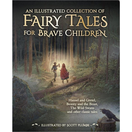 An Illustrated Collection of Fairy Tales for Brave Children - Alder & Alouette