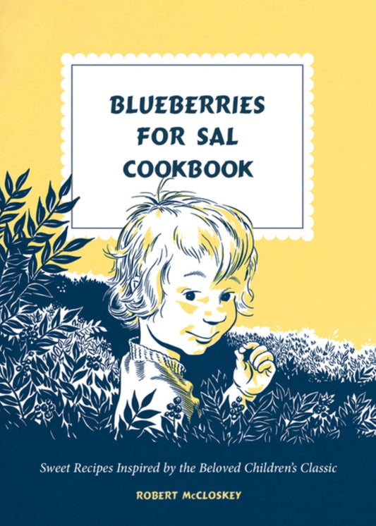 Blueberries for Sal Cookbook - Alder & Alouette