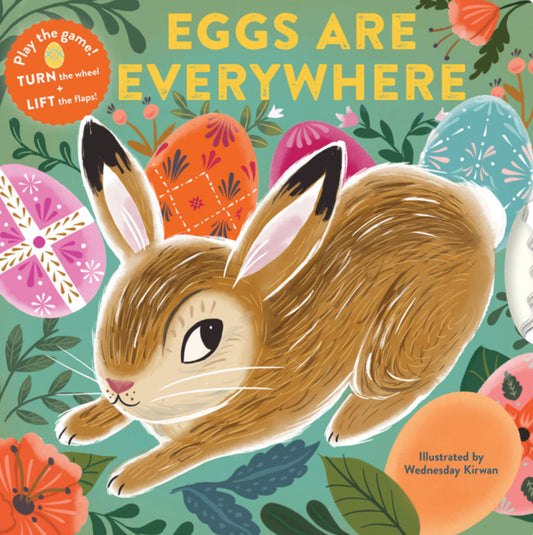 Eggs Are Everywhere | A Lift the Flap Book