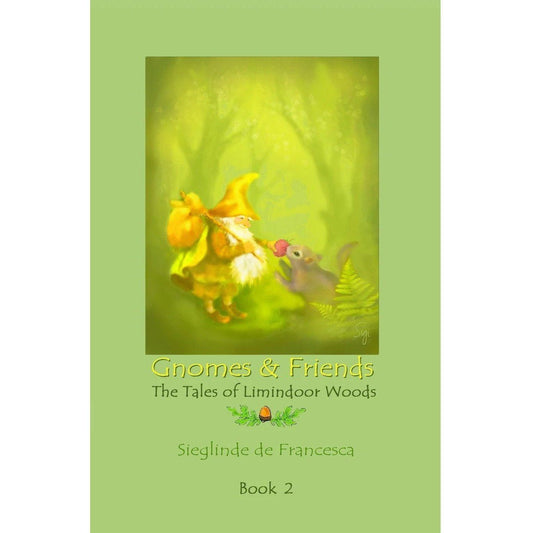 Gnomes and Friends, The Tale of Limindoor Woods - Alder and Alouette