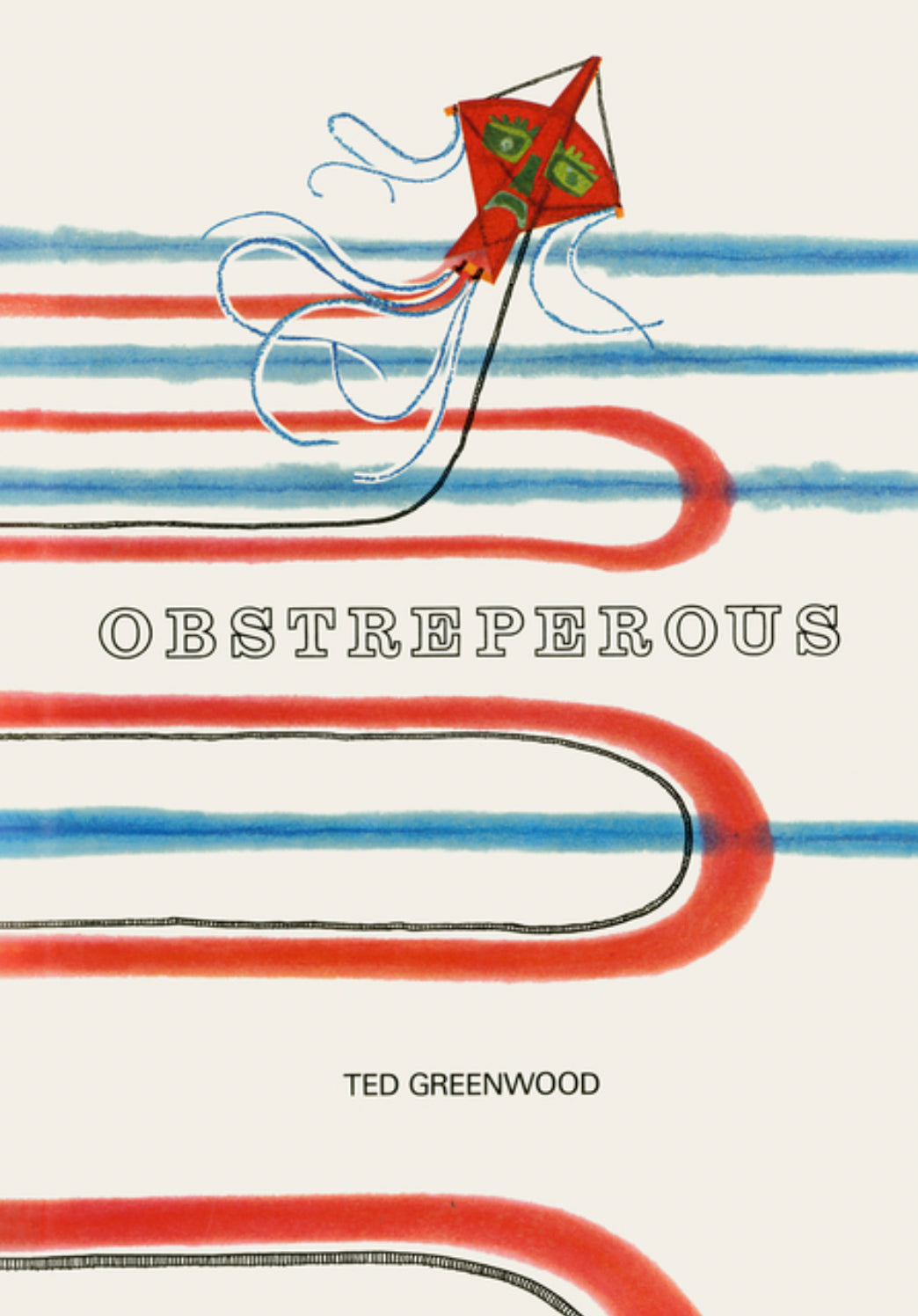 Obstreperous by Ted Greenwood - A Tale About An Unusual Homemade Kite - Alder & Alouette