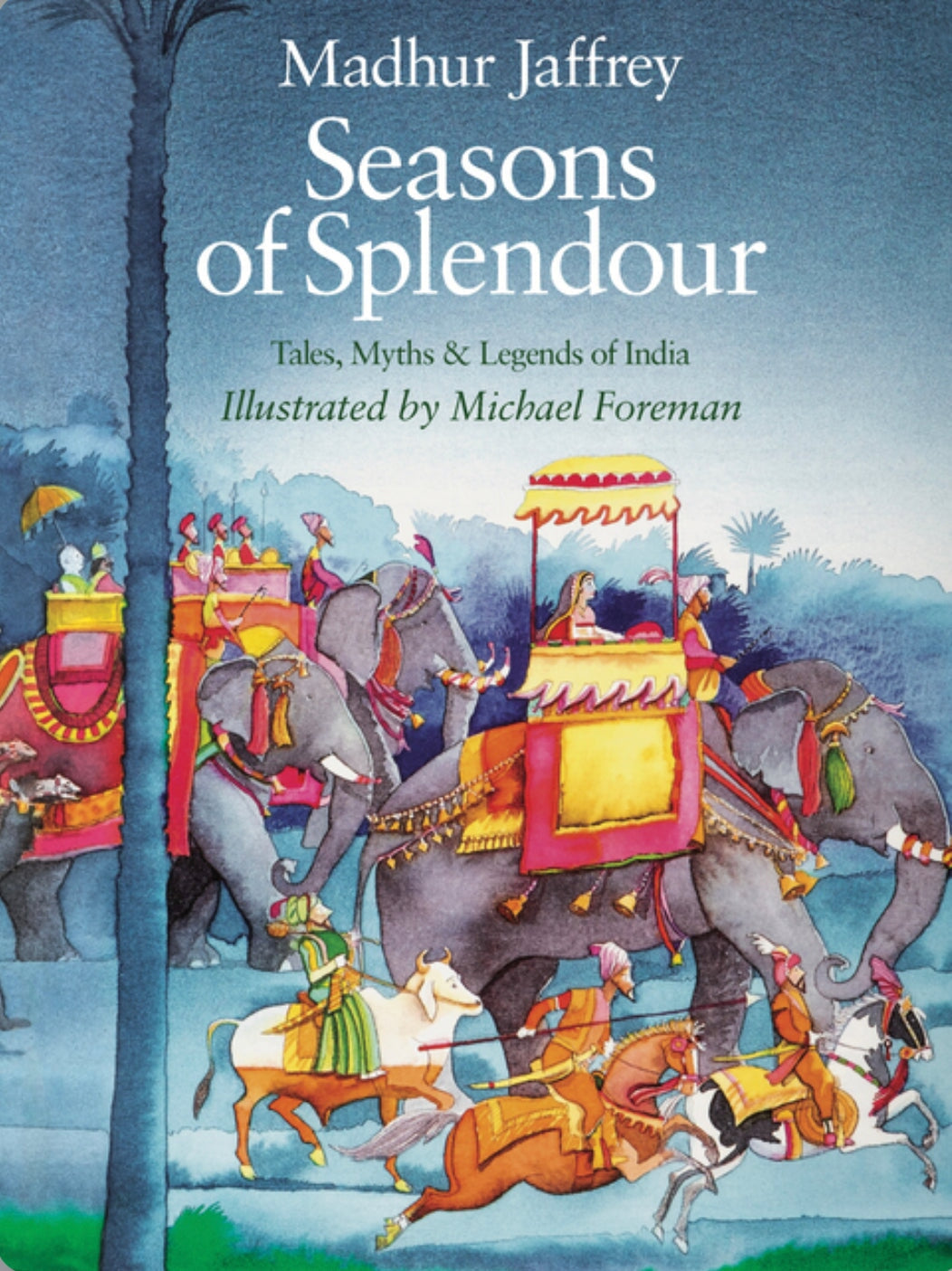 Seasons of Splendour: Myths & Legends of India - Alder & Alouette