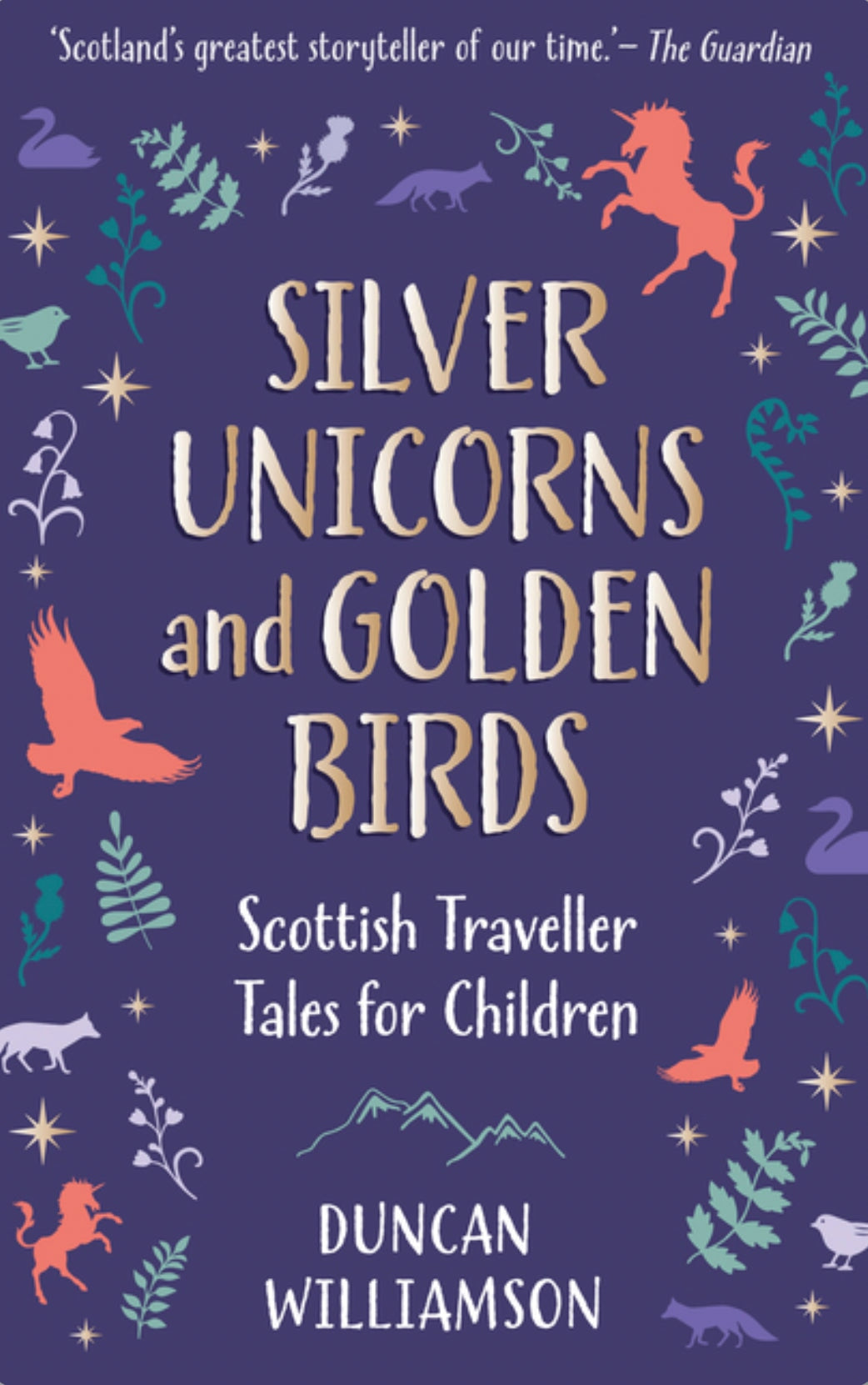Silver Unicorns and Golden Birds Book Cover by Duncan Williamson - Alder & Alouette