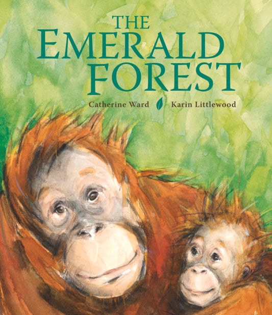 The Emerald Forest by Catherine Ward & Karin Littlewood - Alder & Alouette