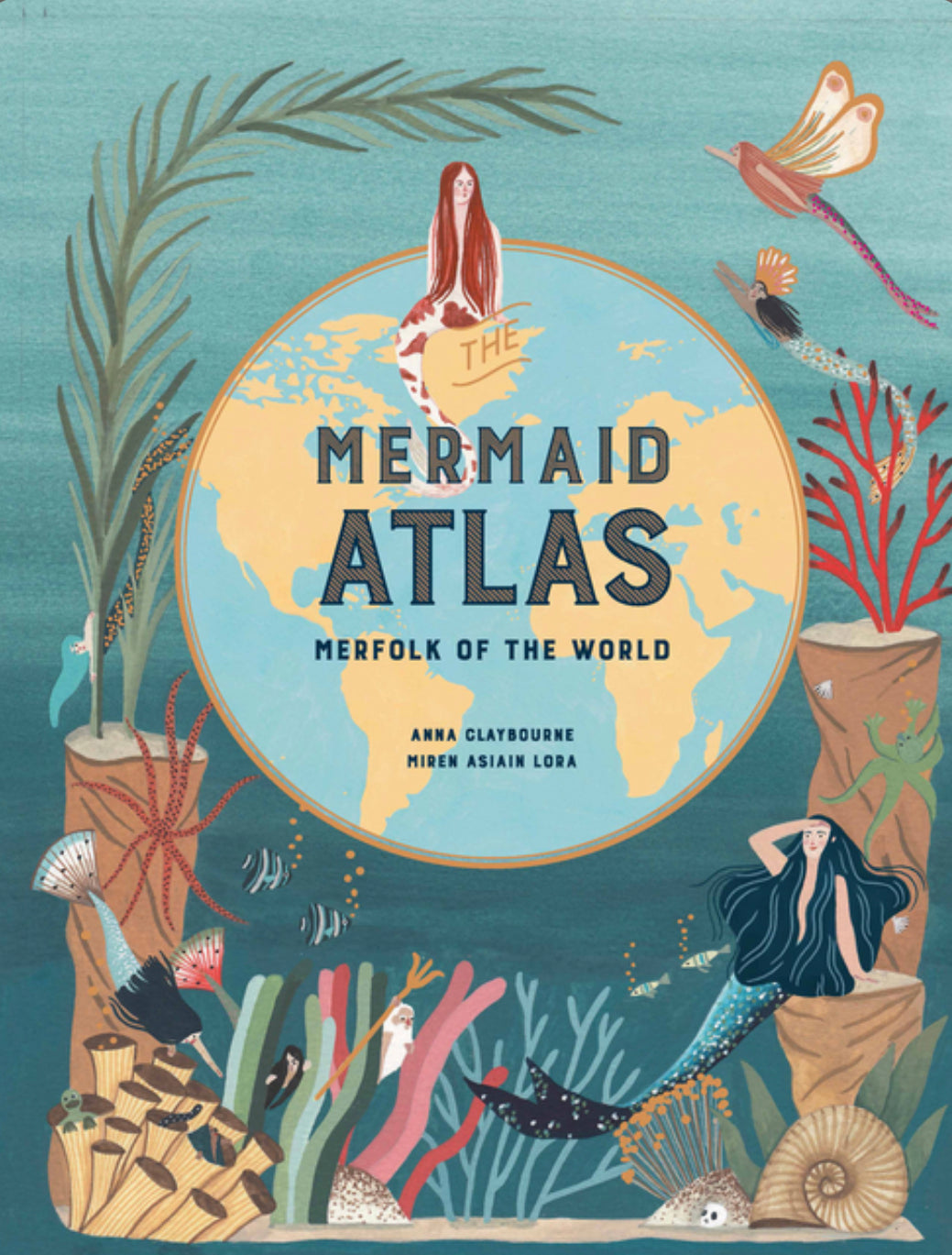 The Mermaid Atlas: Merfolk of the World - Alder & Alouette