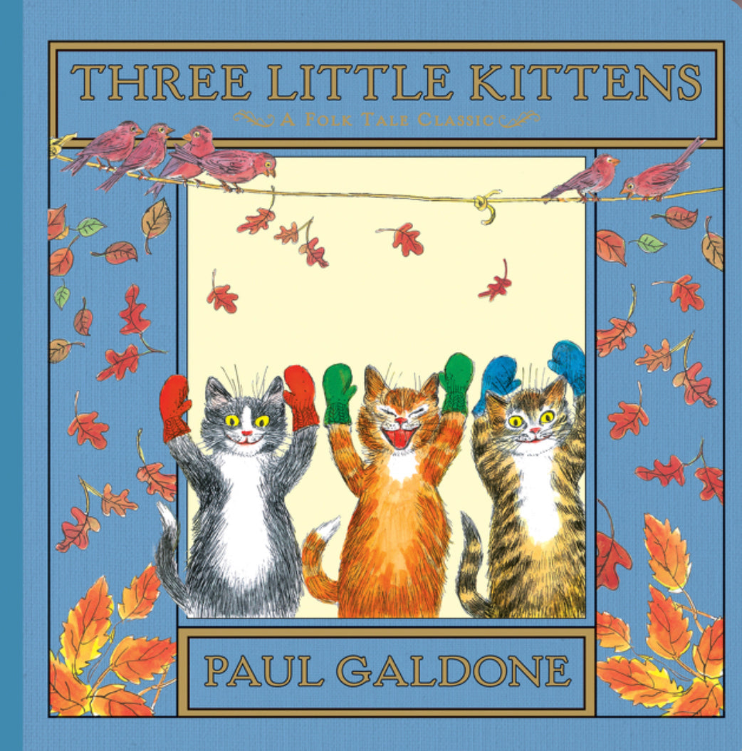 The Three Little Kittens | Paul Galdone | A Classic Nursery Rhyme - Alder & Alouette