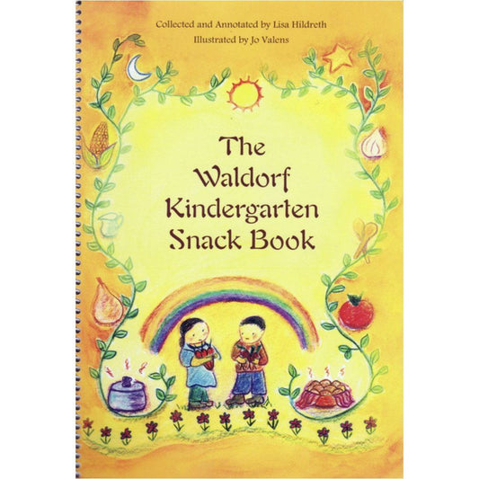 The Waldorf Kindergarten Snack Book