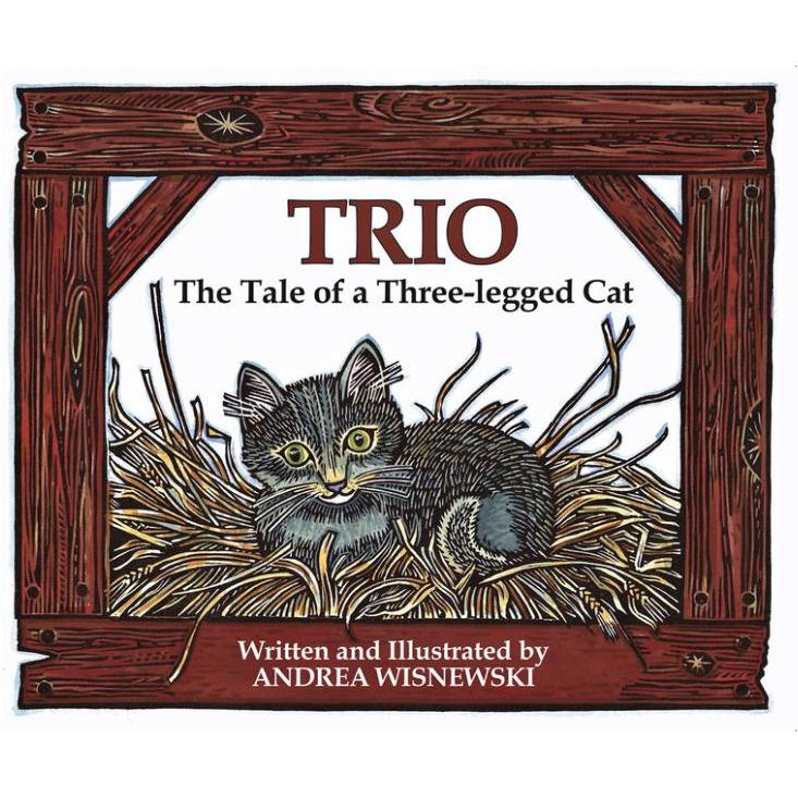 Trio: The Tale of a Three Legged Cat by Andrea Wisnewski - Alder & Alouette