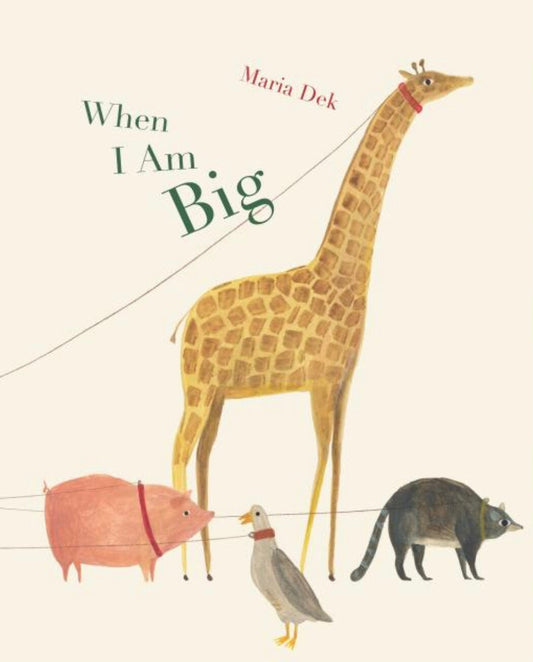 When I Am Big - A Creative Counting Book Picture Book - Alder & Alouette