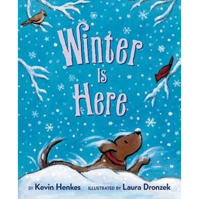 Winter is Here by Kevin Henkes & Laura Dronzek - Alder & Alouette